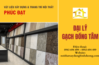 Địa chỉ phân phối gạch Đồng Tâm tại Bình Dương và Bình Phước