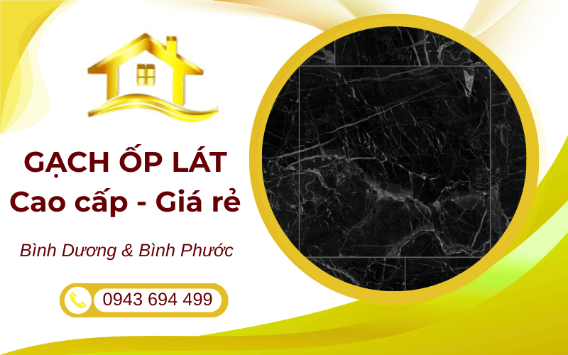 gạch ốp lát cao cấp giá rẻ Bình Dương và Bình Phước